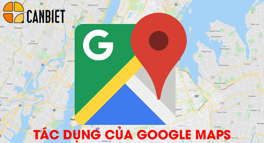 Tác dụng của google maps