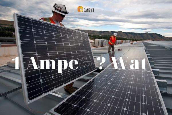 1A ampe bằng bao nhiêu w-watt, V-Volt, mA cường độ dòng điện